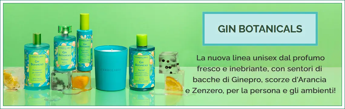 Gin Botanicals L'erbolario è una linea unisex dal profumo
fresco e inebriante, frizzante e agrumato, con sentori di
bacche di Ginepro, scorze d'Arancia
e Zenzero, per la persona e gli ambienti!