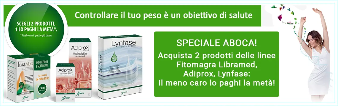 SPECIALE ABOCA! Acquista 2 prodotti delle linee 
Fitomagra LibrameAdiprox, Lynfase: il meno caro lo paghi la met!