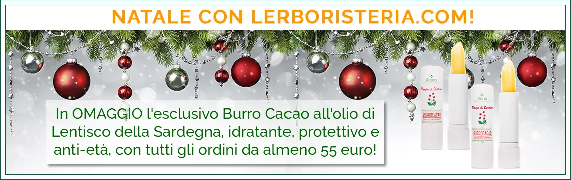 Natale con Lerboristeria.com! Con tutti gli ordini da almeno 55 euro, in omaggio l'esclusivo Burro Cacao all'Oio di Lentisco della Sardegna, idratante, protettivo e anti-et!