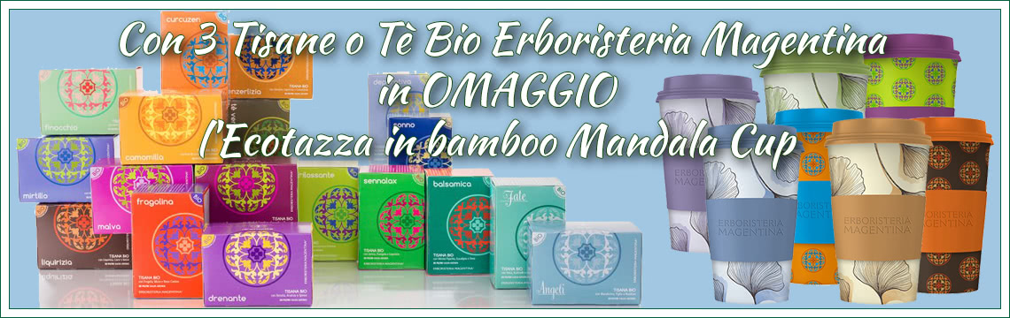 Con 3 Tisane o Tè Bio Erboristeria Magentina, in omaggio l'Ecotazza in bamboo Mandala Cup!